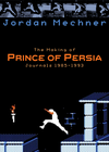 The Making of Prince of Persia: Journals 1985-1993 cover