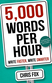 5,000 Words Per Hour: Write Faster, Write Smarter by Rick Sanchez