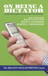 Cover of On Being a Dictator: Using Dictation to Be a Better Writer
